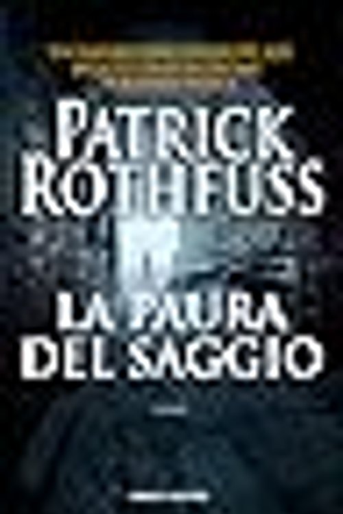 Cover Art for 9788834727287, La paura del saggio by Patrick Rothfuss