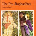 Cover Art for 9780714821665, The Pre-Raphaelites by Andrea Rose