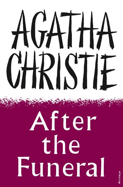 Cover Art for 9780007280605, After the Funeral by Agatha Christie