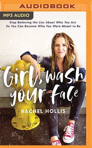 Cover Art for 9781543676136, Girl, Wash Your Face by Rachel Hollis