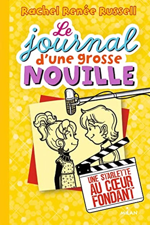 Cover Art for 9782745972583, Le journal d'une grosse nouille, Tome 7 : Une starlette au coeur fondant by Rachel Renée Russell