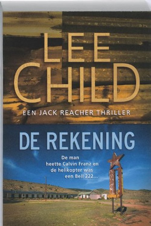 Cover Art for 9789024532353, De rekening / druk 5 by Lee Child