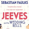 Cover Art for B00F38N4MA, Jeeves and the Wedding Bells by Sebastian Faulks