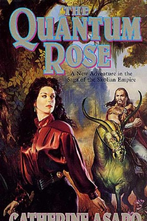 Cover Art for 9780312890629, The Quantum Rose by Catherine Asaro