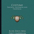 Cover Art for 9781162943145, Costume by Eliza Davis Aria