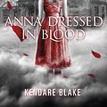 Cover Art for B008258MTQ, Anna Dressed in Blood by Kendare Blake