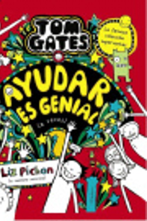 Cover Art for 9788469669136, Tom Gates, 20. Ayudar es genial  [Spanish] by Liz Pichon