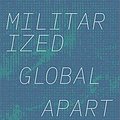 Cover Art for B08L684CZJ, Militarized Global Apartheid (Global Insecurities) by Catherine Besteman