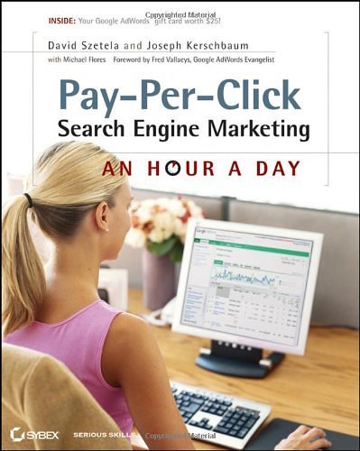 Cover Art for 9780470488676, Pay-Per-Click Search Engine Marketing by David Szetela