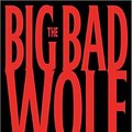 Cover Art for 9781920798178, The Big Bad Wolf by James Patterson