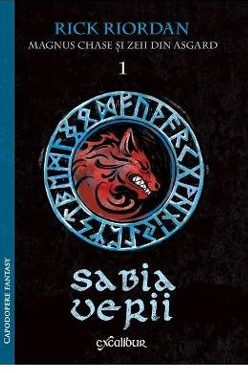 Cover Art for 9786067880762, Magnus Chase si zeii din Asgard. Vol.1: Sabia Verii by Rick Riordan