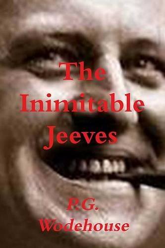 Cover Art for 9781987817843, The Inimitable Jeeves by P. G. Wodehouse