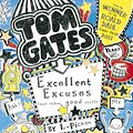 Cover Art for 9781407139494, Tom Gates 2: Excellent Excuses (And Other Good Stuff) by Liz Pichon