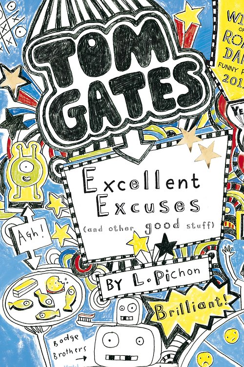 Cover Art for 9781407139494, Tom Gates 2: Excellent Excuses (And Other Good Stuff) by Liz Pichon
