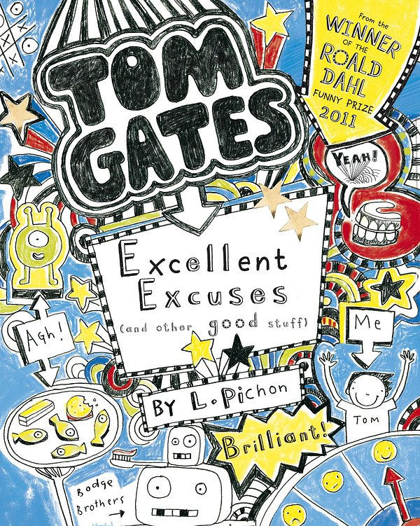 Cover Art for 9781407139494, Tom Gates 2: Excellent Excuses (And Other Good Stuff) by Liz Pichon