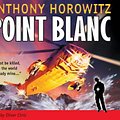 Cover Art for 9781844289066, Point Blanc by Horowitz Anthony