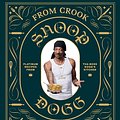 Cover Art for 9781452180861, From Crook to Cook by Snoop Dogg