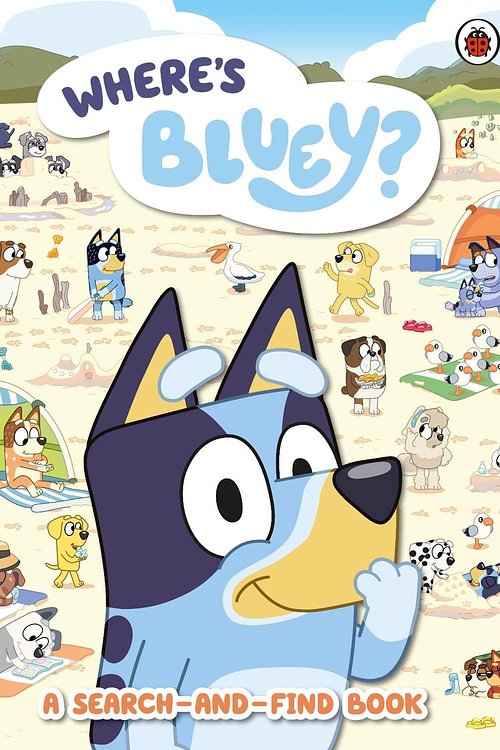 Cover Art for 9780241558577, Bluey: Where’s Bluey? Search and Find Book by Bluey