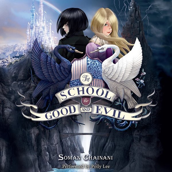 Cover Art for 9780062272812, The School for Good and Evil by Soman Chainani