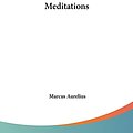 Cover Art for 9781161442021, Meditations by Marcus Aurelius