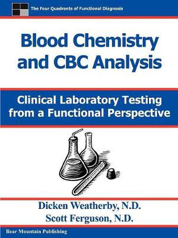 Cover Art for 9780976136712, Blood Chemistry and CBC Analysis by Dr. Dicken Weatherby, Dr. Scott Ferguson