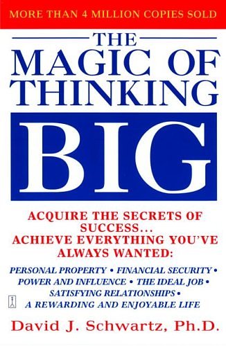 Cover Art for B003BVK3DO, The Magic of Thinking Big by David Schwartz