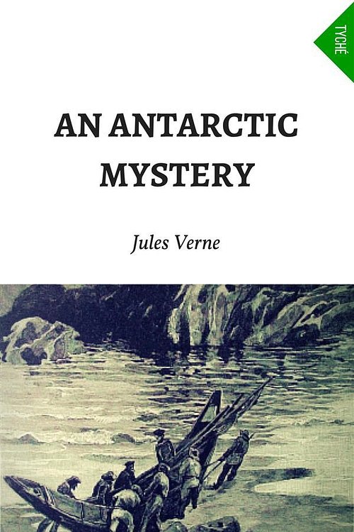 Cover Art for 9788892527645, An Antarctic Mystery by Verne Jules