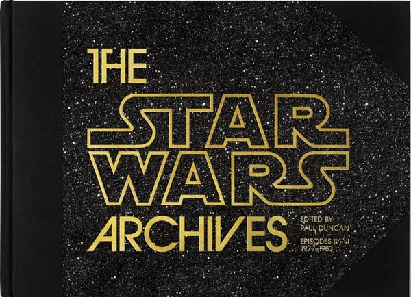 Cover Art for 9783836563406, The Star Wars Archives: Episodes IV-VI 1977-1983 by Paul Duncan