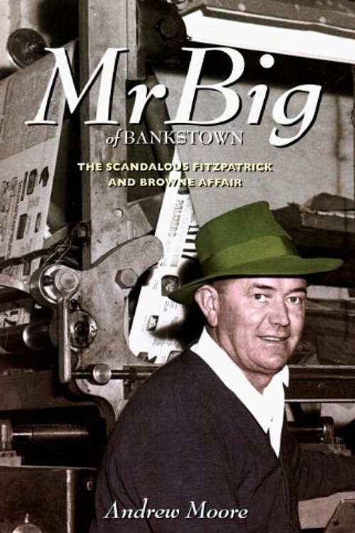 Cover Art for 9781742582788, Mr Big of Bankstown by Andrew Moore