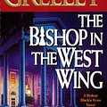 Cover Art for 9780812575989, The Bishop in the West Wing: A Bishop Blackie Ryan Novel by Andrew M. Greeley