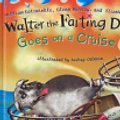 Cover Art for 9780670070305, Walter the Farting Dog Goes on a Cruise by William Kotzwinkle, Audrey Colman