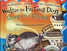 Cover Art for 9780670070305, Walter the Farting Dog Goes on a Cruise by William Kotzwinkle, Audrey Colman