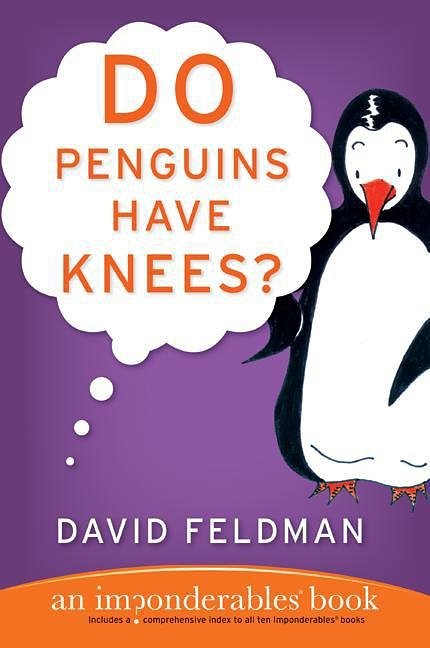 Cover Art for 9780061863493, Do Penguins Have Knees? by David Feldman