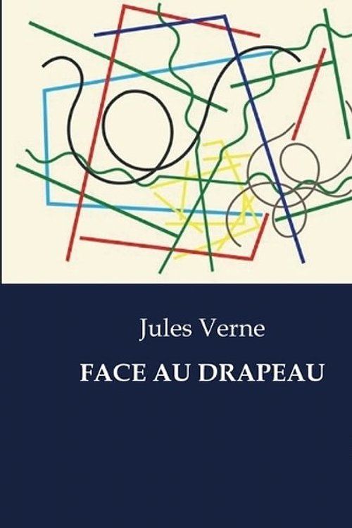 Cover Art for 9791041831906, Face Au Drapeau by Jules Verne