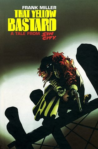 Cover Art for 9781569711873, Sin City: That Yellow Bastard by Miller, Frank by Frank Miller