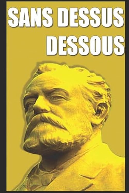 Cover Art for 9781549761218, SANS DESSUS DESSOUS by Jules Verne