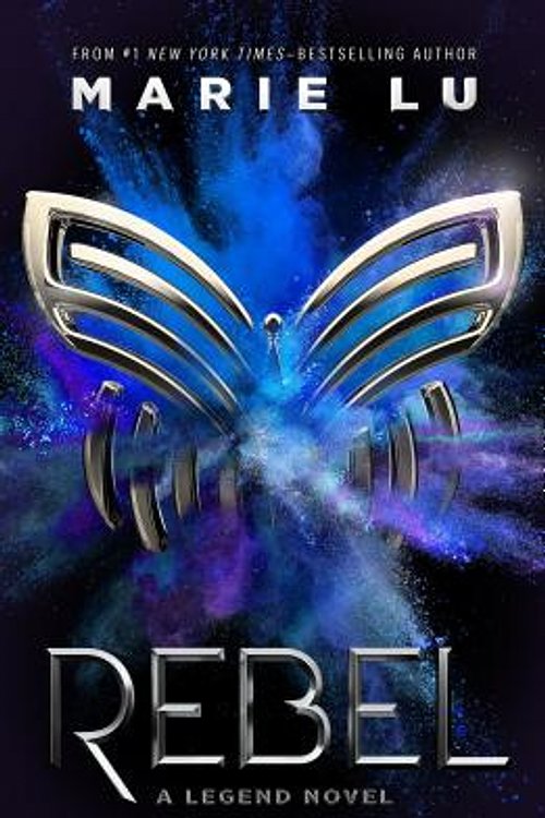 Cover Art for 9781250258045, Rebel by Marie Lu