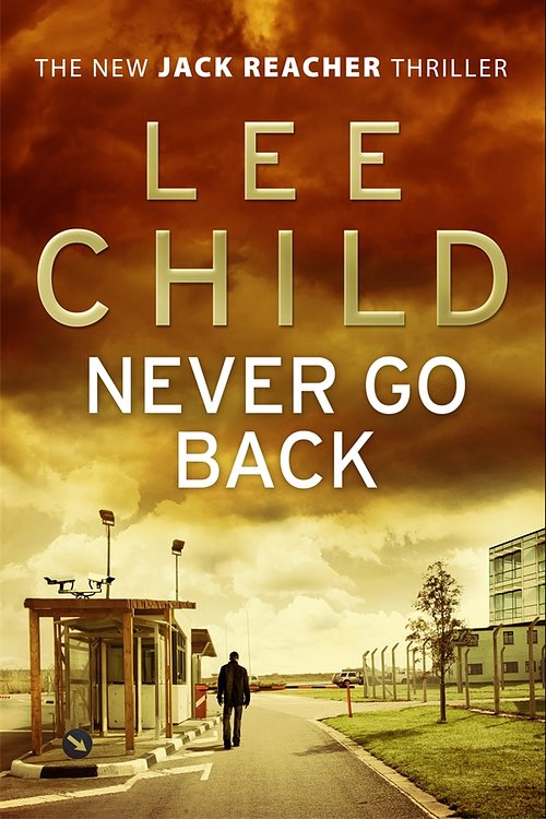Cover Art for 9780593065754, Never Go Back: (Jack Reacher 18) by Lee Child