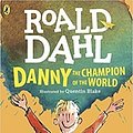 Cover Art for 9780141371375, Danny, the Champion of the World by Roald Dahl