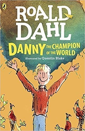 Cover Art for 9780141371375, Danny, the Champion of the World by Roald Dahl