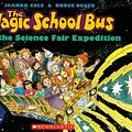 Cover Art for 9780545056441, Magic School Bus and the Science Fair Expedition by Joanna Cole