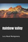 Cover Art for 9781799299172, Rainbow Valley by Lucy Maud Montgomery