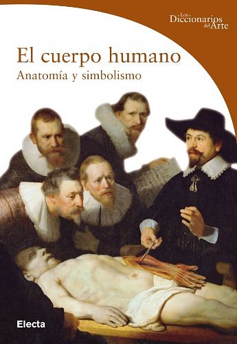 Cover Art for 9788481564174, El Cuerpo Humano/ the Human Body by Marco Bussagli