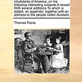 Cover Art for 9781171433842, Common Sense: Addressed to the Inhabitants of America, on the Following Interesting Subjects a Newed with Several Additions to Which by Thomas Paine