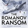 Cover Art for 9780718184681, Romanov Ransom: Fargo Adventures #9 by Clive Cussler, Robin Burcell