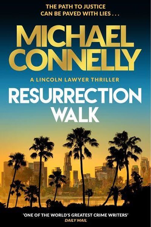 Cover Art for 9781398718975, Resurrection Walk by Michael Connelly