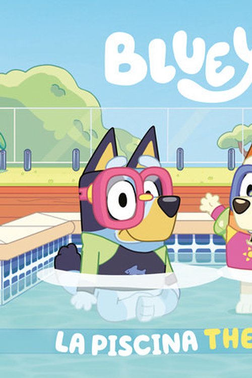 Cover Art for 9780593752388, Bluey: The Pool/La Piscina (Bilingual English-Spanish Edition) by Penguin Young Readers Licenses