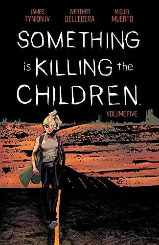 Cover Art for B0BGKMZQ2Q, Something is Killing the Children Vol. 5 by James Tynion