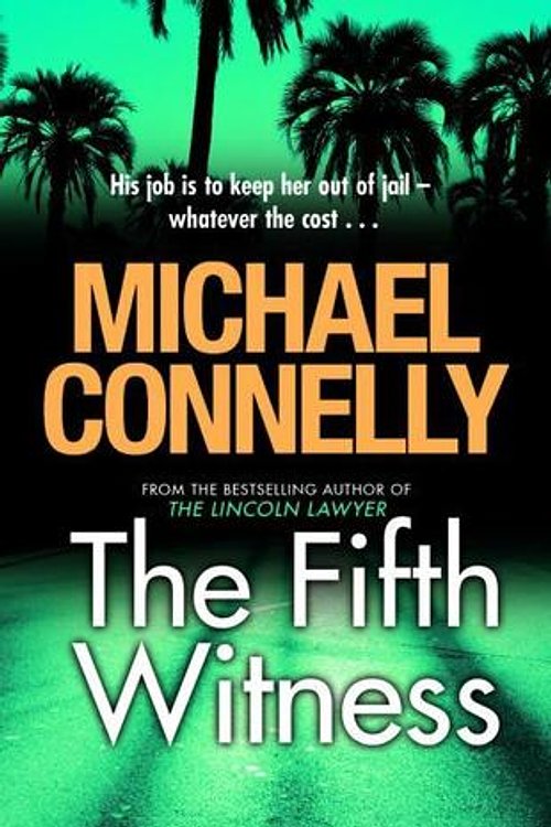 Cover Art for 9781409118329, The Fifth Witness by Michael Connelly