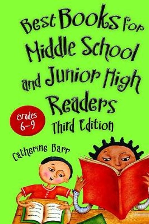 Cover Art for 9781598847826, Best Books for Middle School and Junior High Readers, Grades 6-9 by Catherine Barr